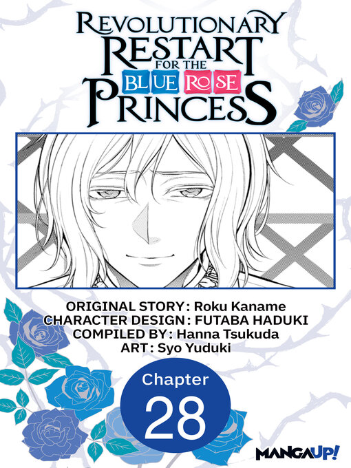 Title details for Revolutionary Restart for the Blue Rose Princess, Chapter 28 by Roku Kaname - Available